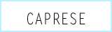 CAPRESE