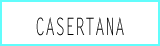 CASERTANA