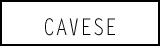 CAVESE