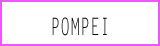 POMPEI